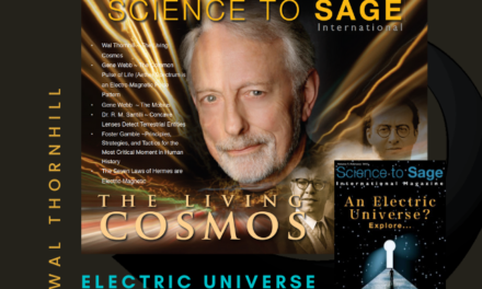 Wal Thornhill—Electric Universe Model