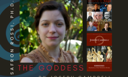 THE GODDESSES BY JOSEPH CAMPBELL—SAFRON ROSSI, PH.D.