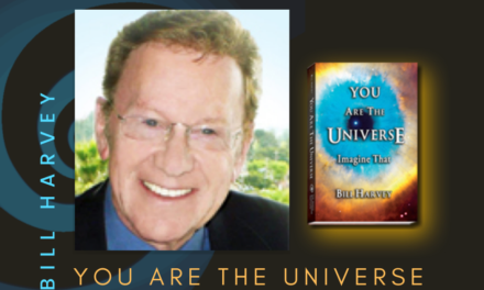 YOU ARE THE UNIVERSE—BILL HARVEY