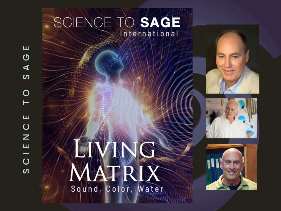 32 SCIENCE TO SAGE LIVING MATRIX