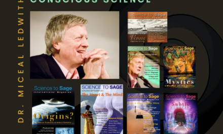 DR MICEAL LEDWITH—CONSCIOUS SCIENCE