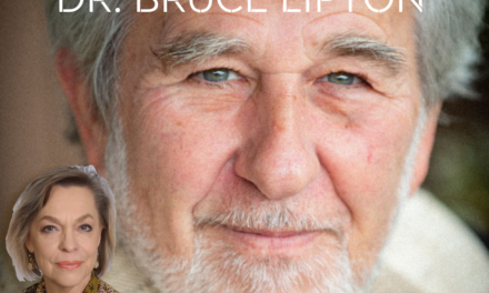 DR. BRUCE LIPTON—WELLNESS AND MINDFULLNNESS