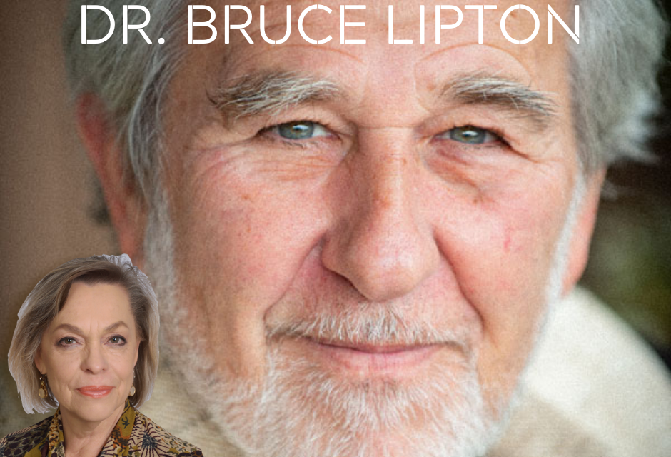 DR. BRUCE LIPTON—WELLNESS AND MINDFULLNNESS