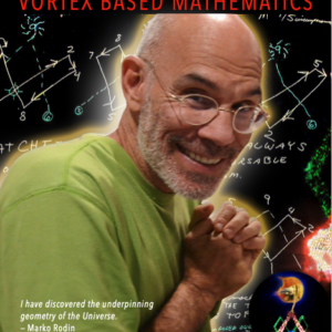Marko Rodin: Vortex Based Mathematics